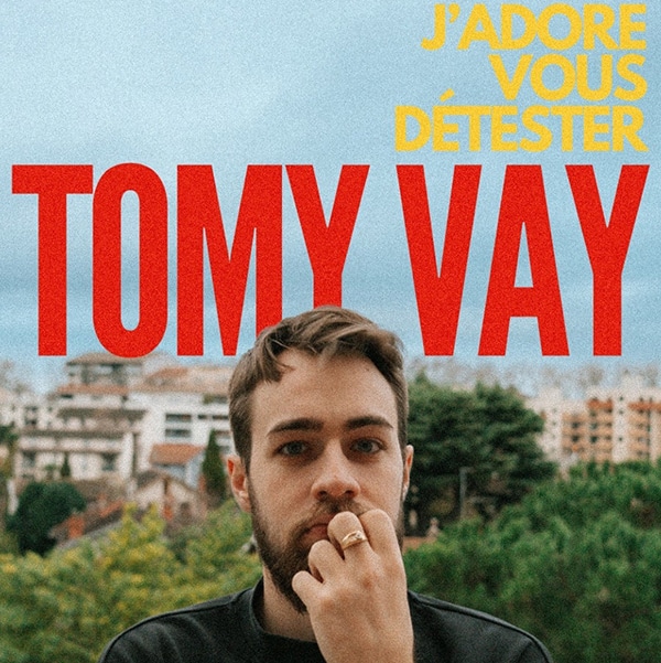 Affiche du spectacle de tomy vay "j'adore vous détester"